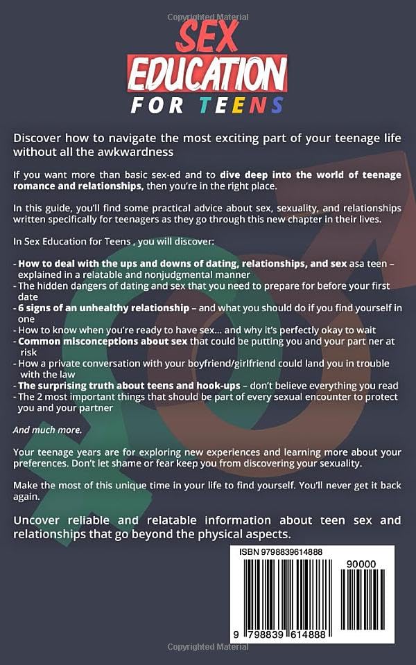 Comprehensive Sex Education Guide for Teens - Understanding Sexuality, Relationships & Safe Practices | Essential Topics Teens Avoid Discussing with Parents | Perfect for Homeschooling, Counseling & Self-Learning