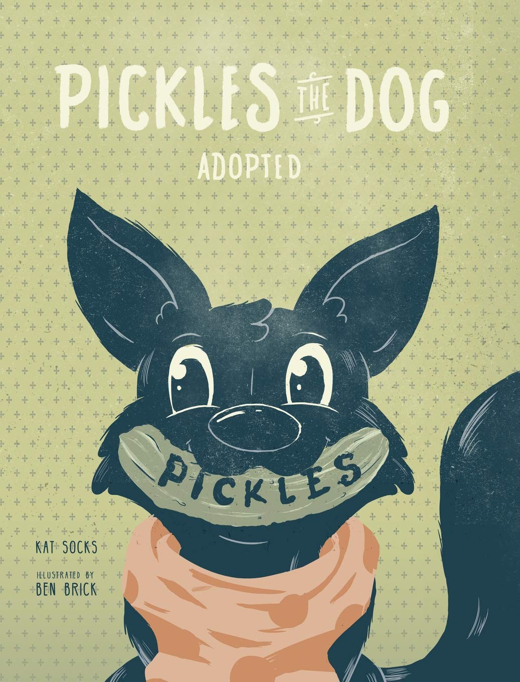 Pickles the Dog: Heartwarming Story of Adoption - Perfect for Pet Lovers & Animal Rescue Enthusiasts | Great Gift for Dog Owners & Adoption Advocates
