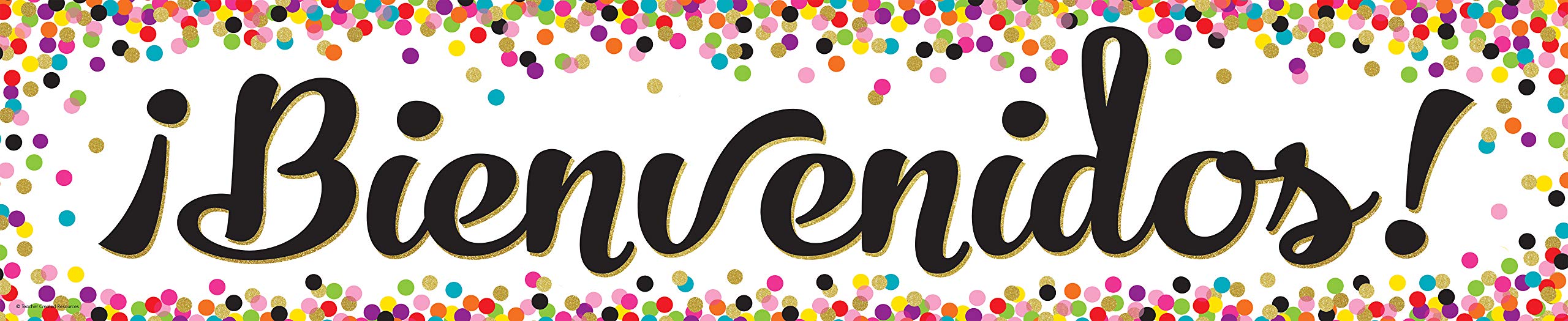 Teacher Created Resources® Confetti Bienvenidos Spanish Welcome Banner - Colorful Classroom Decor for Back to School, Spanish Class & Multicultural Events