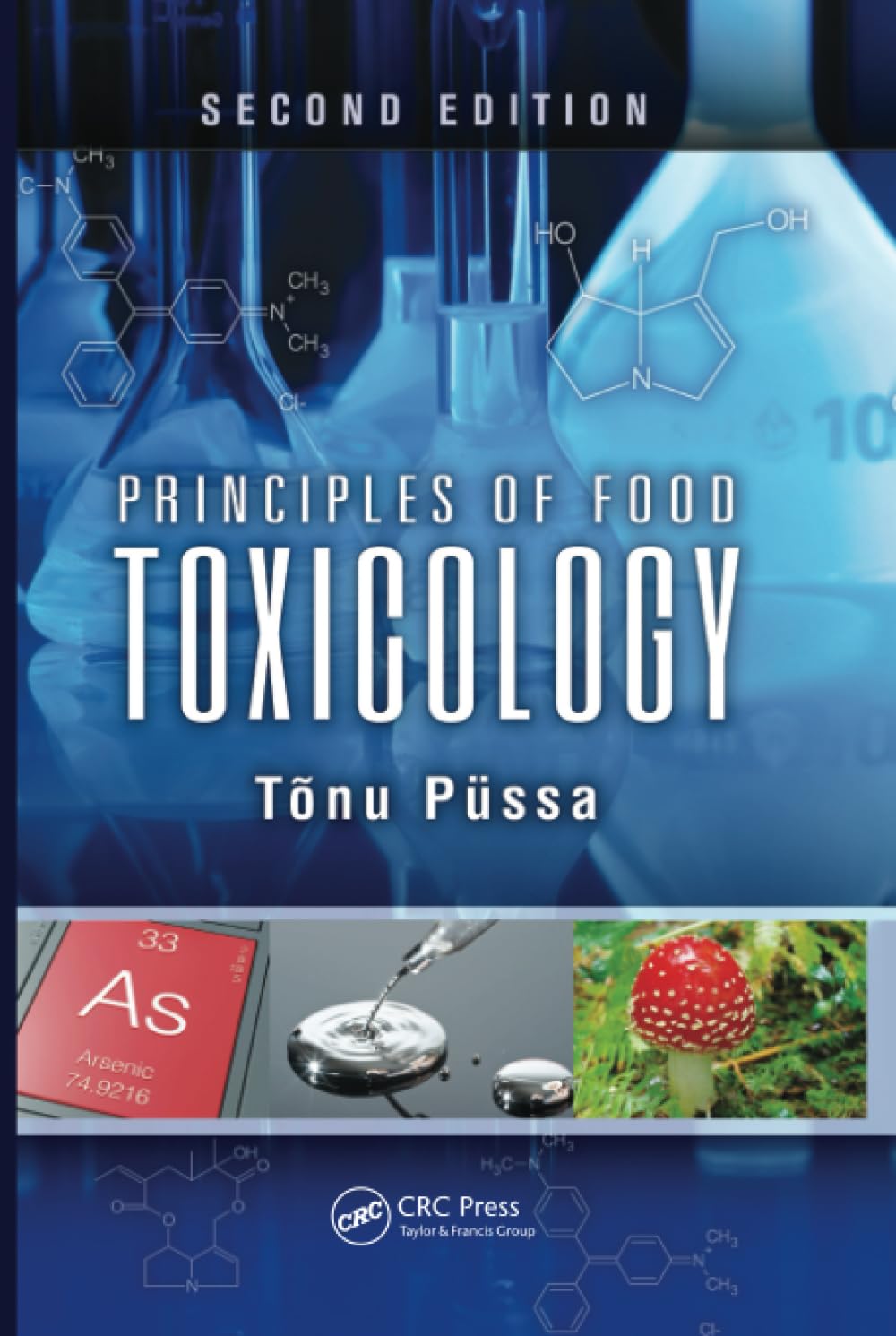 Principles of Food Toxicology - Essential Guide for Food Safety Professionals | Food Science Textbook for Students & Researchers | Perfect for Laboratories & Academic Studies