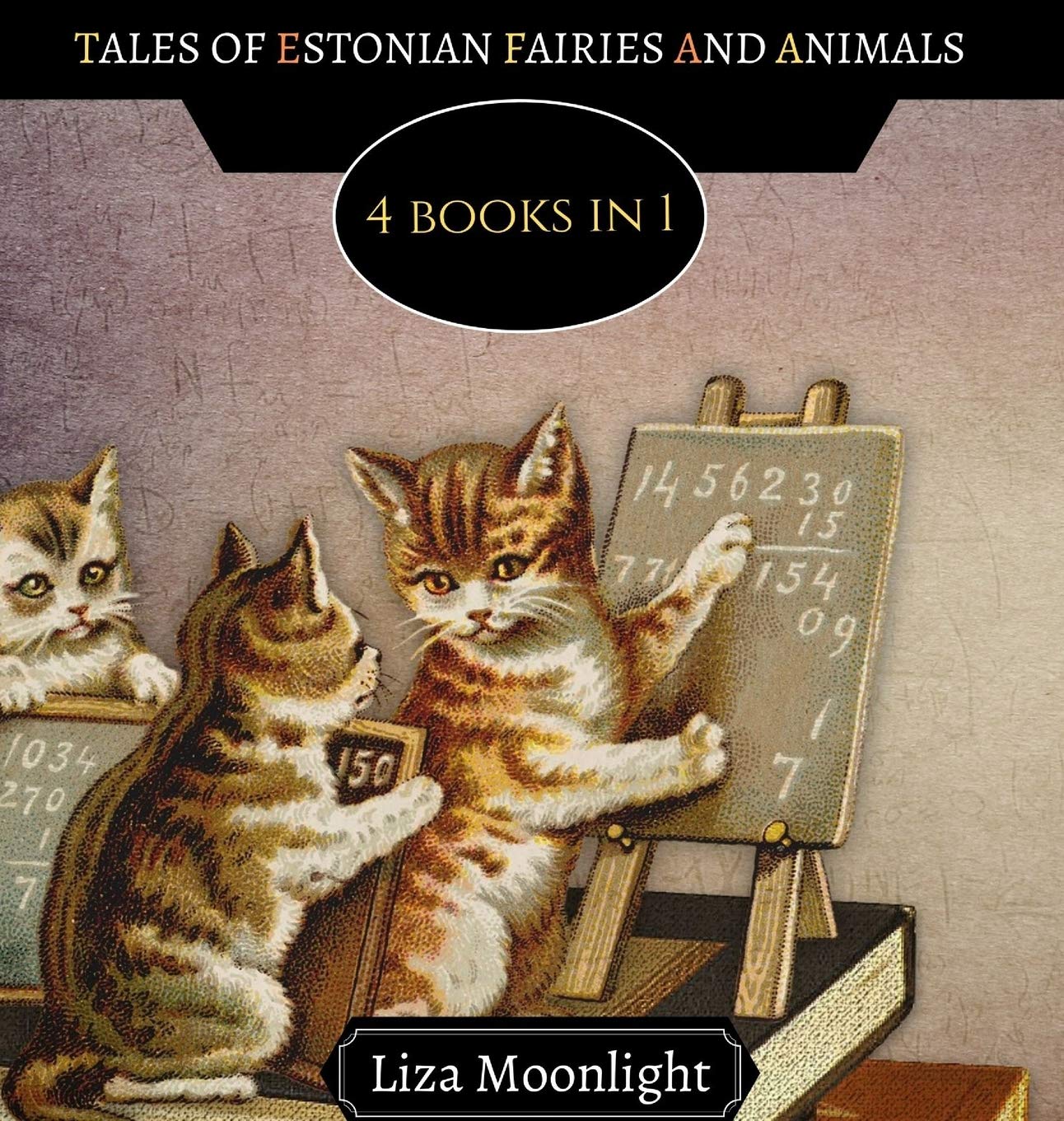 Tales of Estonian Fairies and Animals: 4-in-1 Illustrated Storybook Collection for Kids - Perfect for Bedtime Reading, Classroom Storytime & Cultural Education