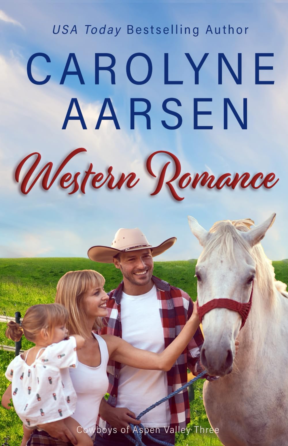 Western Romance: A Sweet Cowboy Love Story (Cowboys of Aspen Valley Series) - Perfect for Fans of Clean Contemporary Western Romance Novels