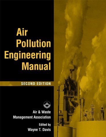 Air Pollution Engineering Manual by Air & Waste Management Association | Industrial Emission Control Guide | Essential for Environmental Engineers & Pollution Control Professionals | Perfect for EPA Compliance & Air Quality Studies