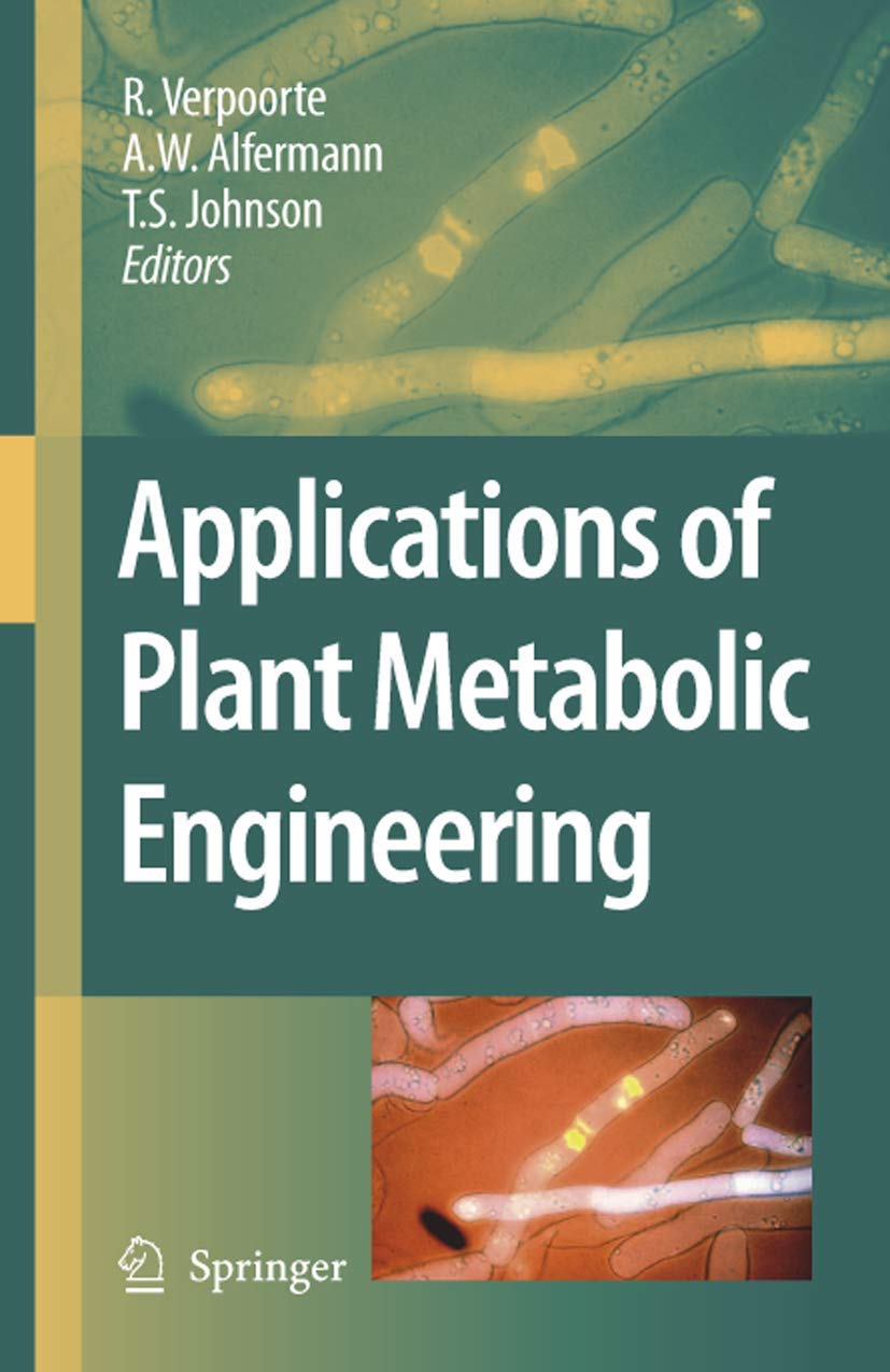 Plant Metabolic Engineering: Applications, Benefits & Uses in Agriculture and Biotechnology