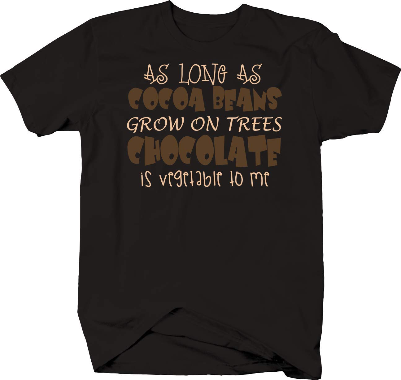 Funny Chocolate T-Shirt - Long Sleeve Graphic Tee with 'As Long As Cocoa Beans Grow On Trees' Slogan | Perfect for Coffee Lovers, Chocolate Enthusiasts & Casual Wear