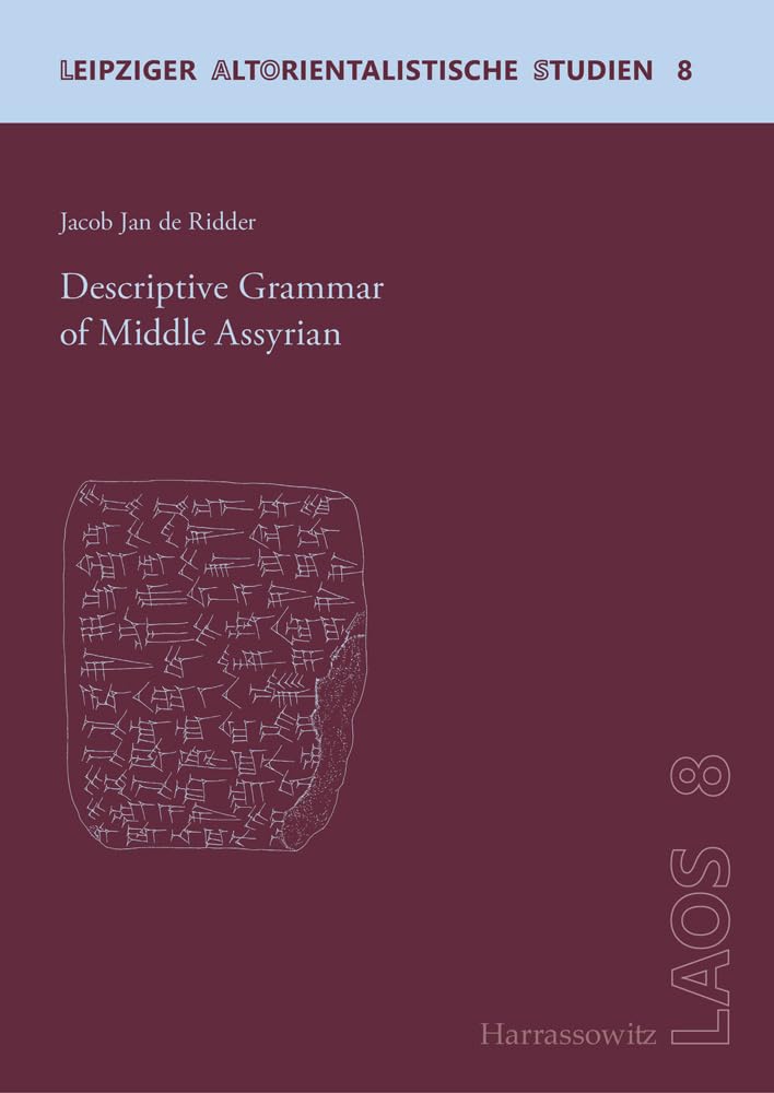 Middle Assyrian Descriptive Grammar - Comprehensive Study of Ancient Assyrian Language | Perfect for Linguists, Historians & Archaeology Students