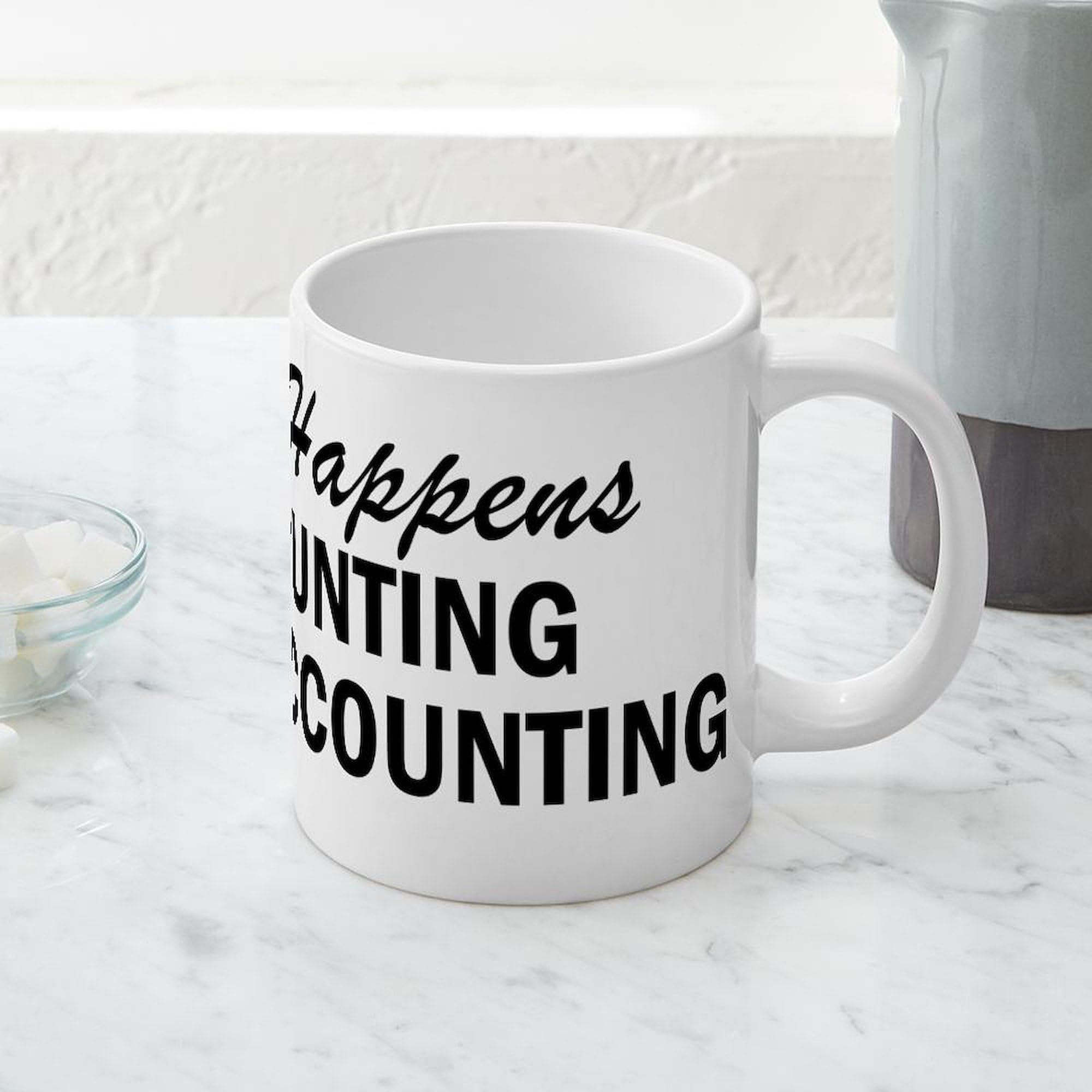 20 oz Ceramic Coffee Mega Mug - Funny Accounting Gift for Accountants | Perfect for Office, Home & Gifts | CafePress Whatever Happens Design