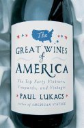 Great Wines of America (2005) by Paul Lukacs - Hardcover Wine Guide | Discover Top US Vineyards & Perfect Pairings for Dinner Parties