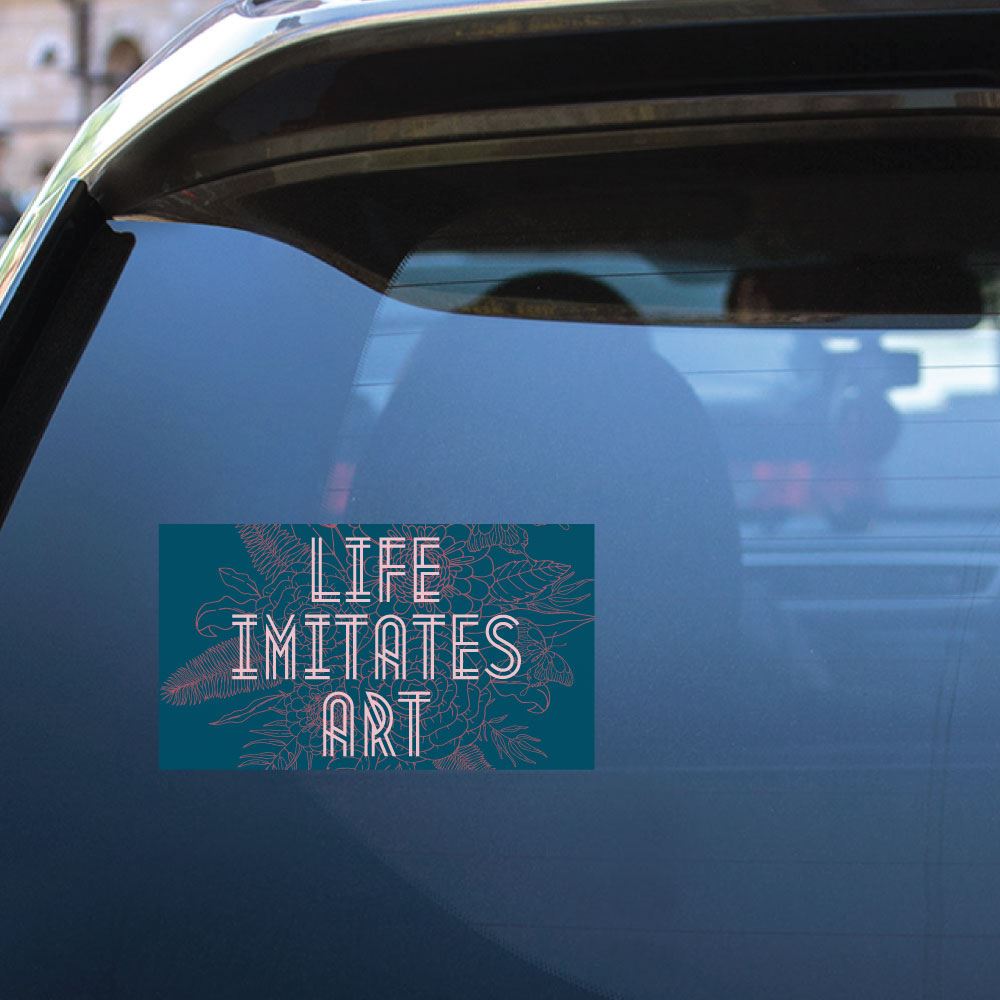 Life Imitates Art Vinyl Sticker Decal - Waterproof & Durable for Laptops, Cars, Tumblers & DIY Crafts