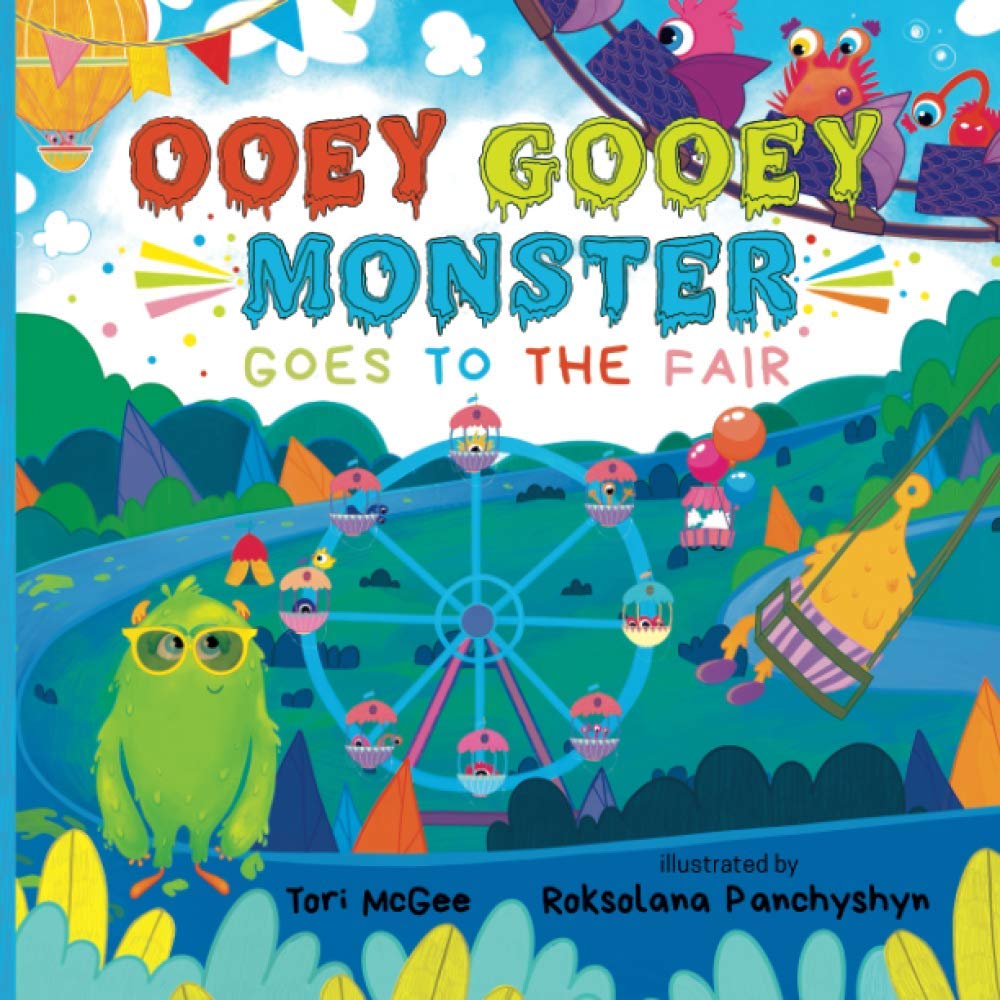 Ooey Gooey Monster: Goes to the Fair - Fun Children's Storybook for Bedtime Reading & Family Storytime