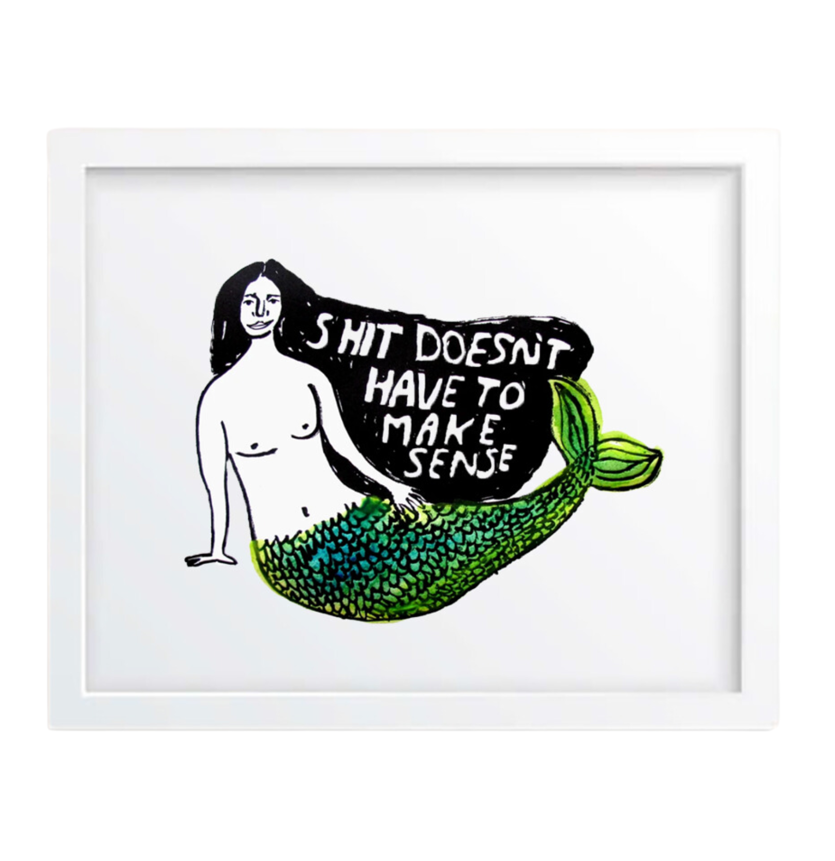 Funny Motivational Poster - Shit Doesn't Have To Make Sense Print - Perfect for Office Decor, Home Wall Art & Gift Ideas