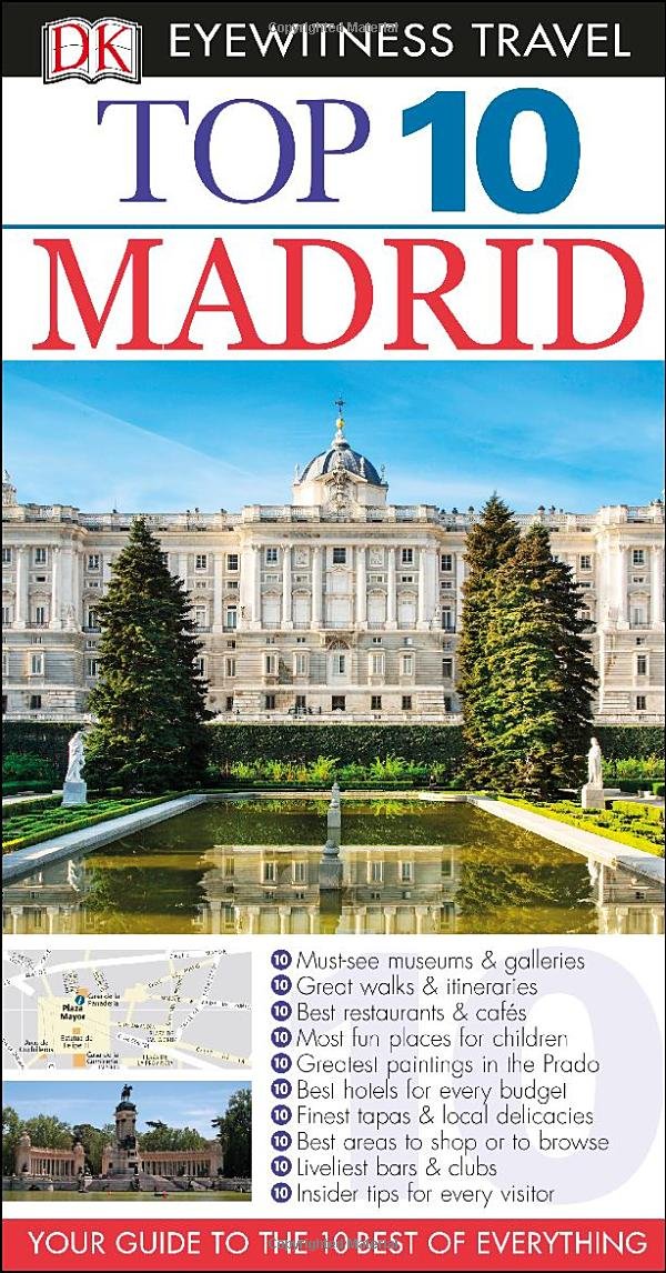 Top 10 Madrid Travel Guide - Eyewitness Best Sellers | Perfect for Vacation Planning & City Exploration