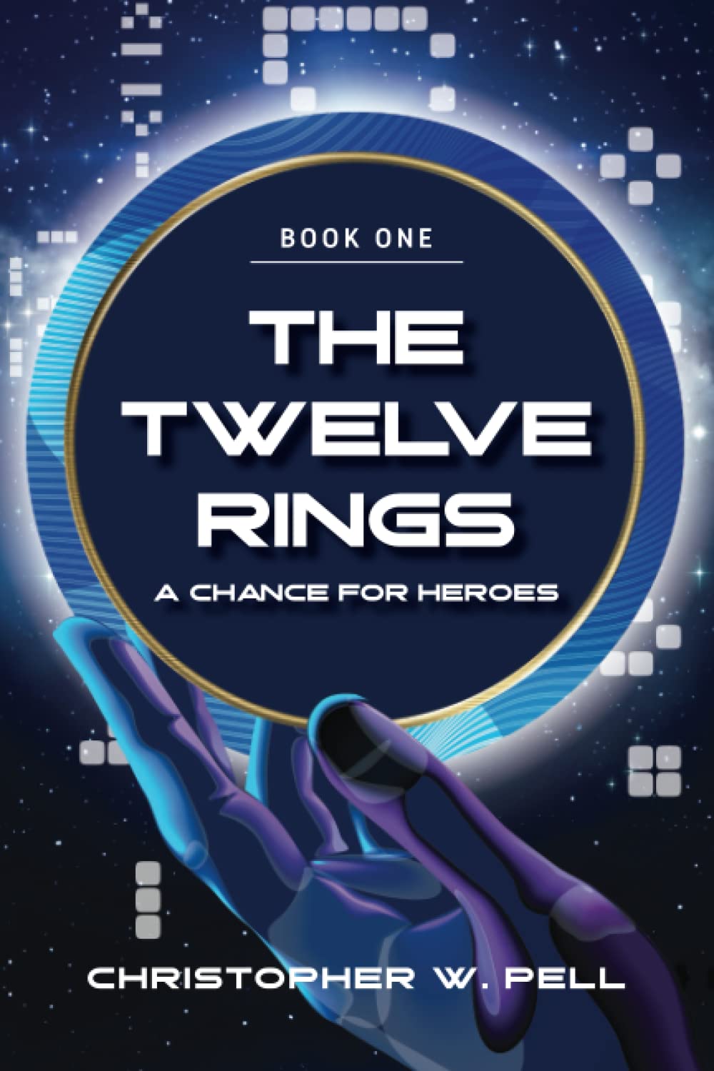 The Twelve Rings: A Chance For Heroes - Fantasy Adventure Novel for Teens & Adults - Perfect for Book Clubs, Gifts & Epic Story Lovers