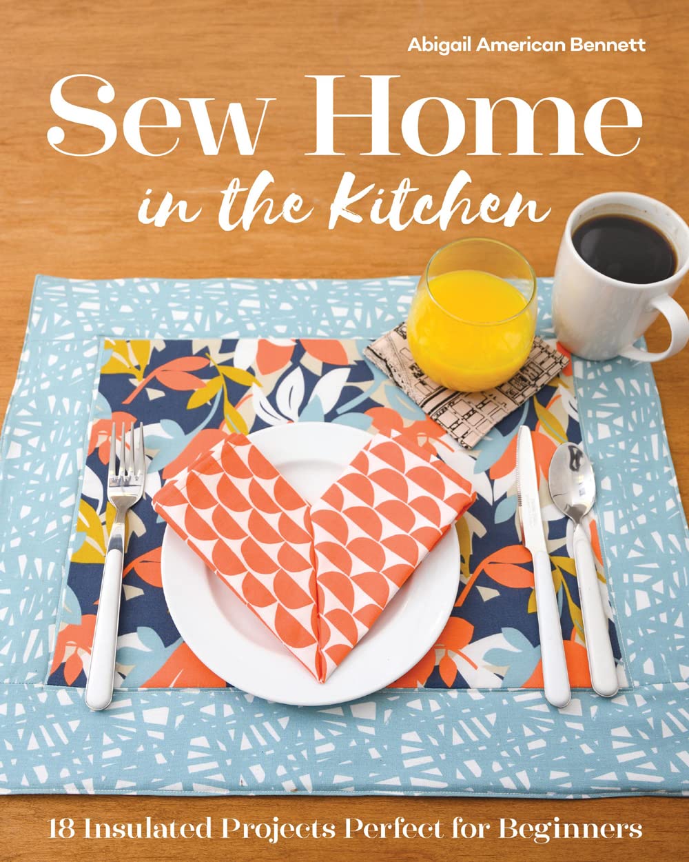 18 Easy Insulated Kitchen Sewing Projects for Beginners - DIY Home Decor & Cozy Cooking Accessories