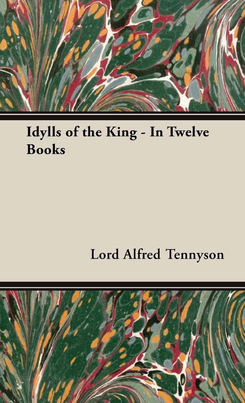 Idylls of the King: 12-Book Arthurian Legend Collection - Perfect for Medieval Literature Lovers & Book Club Discussions
