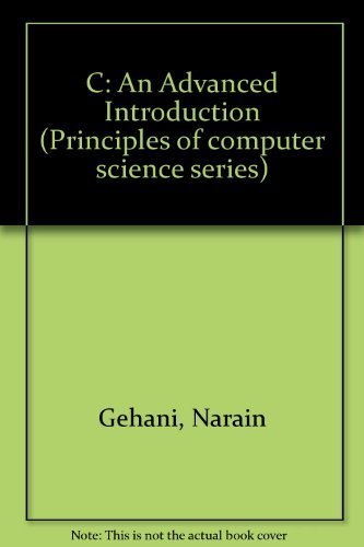 Advanced Introduction to C Programming - Principles of Computer Science Series | Learn Coding for Software Development, Game Design & Embedded Systems