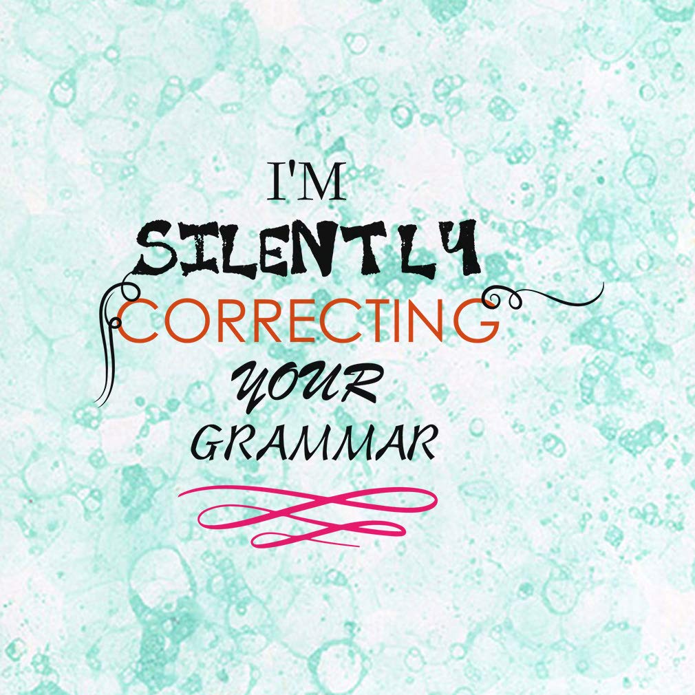 12x12 Aluminum Metal Sign - Witty 'I'm Silently Correcting Your Grammar' Wall Art | Motivational & Inspirational Home Decor | Perfect for Office, Classroom or Library