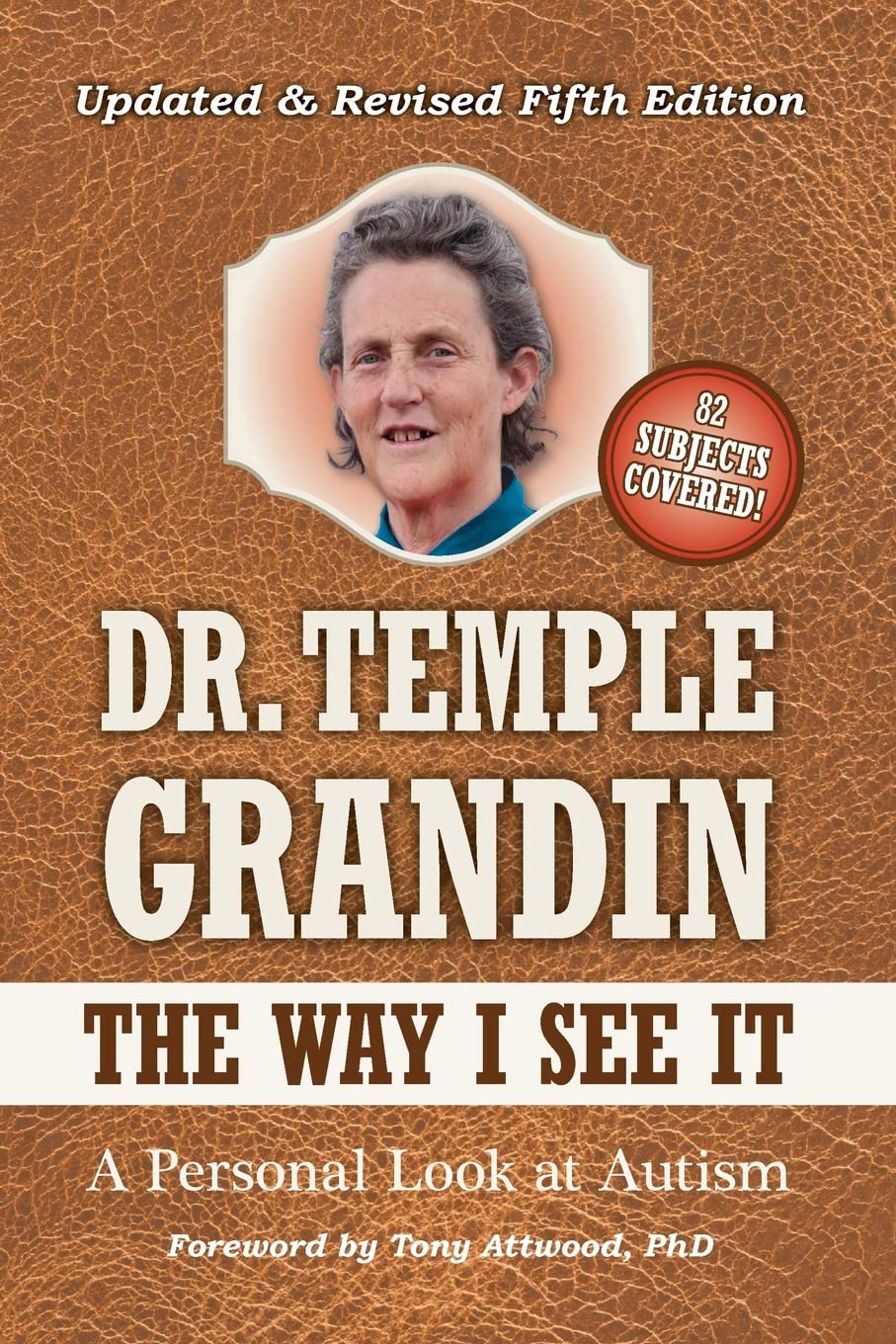 The Way I See It: A Personal Look at Autism - Inspiring Autism Awareness & Understanding for Parents, Teachers & Caregivers