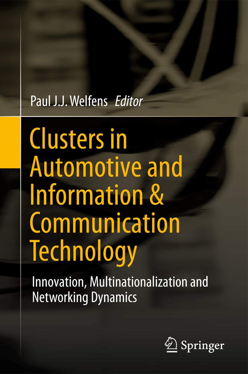 Automotive & ICT Clusters: Innovation, Multinationalization & Networking Dynamics for Smart Manufacturing and Global Connectivity