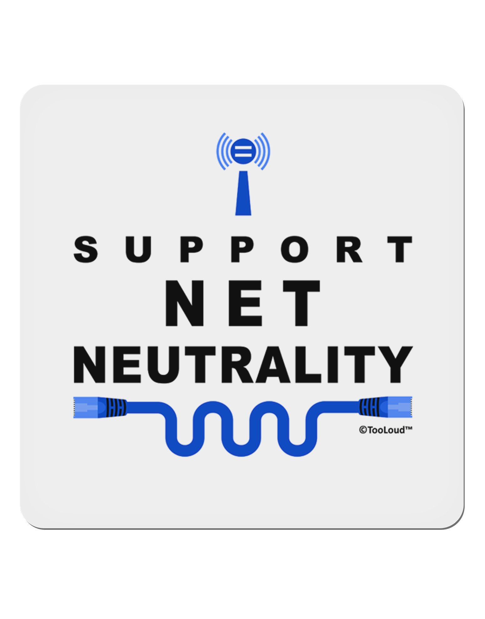 TOOLOUD i Support Net Neutrality 4x4 Inch Square Stickers - 4 Pack Waterproof Vinyl Decals for Laptop, Water Bottle, Bumper, Computer, Phone - Perfect for Tech Enthusiasts & Internet Freedom Advocates