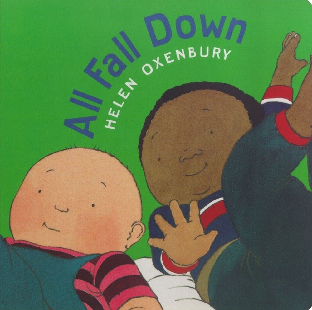 All Fall Down (Oxenbury Board Books) - Durable Baby Board Book for Early Learning & Playtime Reading