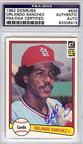 Orlando Sanchez Autographed 1982 Donruss Baseball Card #636 St. Louis Cardinals PSA/DNA Certified #83308419 - Collectible MLB Memorabilia for Sports Fans & Card Collectors