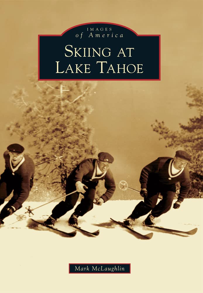 Lake Tahoe Skiing Guide - Best Slopes, Resorts & Winter Activities | Perfect for Family Vacations & Adventure Seekers