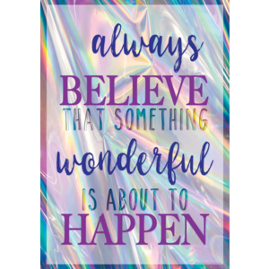 Always Believe That Something Wonderful Is About to Happen - Inspirational Wall Art Poster for Home, Office & Classroom Decor - Motivational Quote Print for Positive Vibes