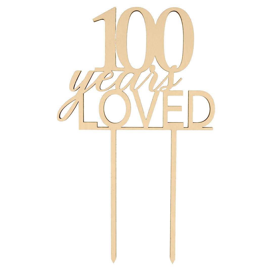 100 Years Loved Wooden Cake Topper - Rustic Chic Anniversary & 100th Birthday Decoration - Laser Cut Wedding Cake Decor for Anniversary Parties & Milestone Celebrations - Perfect for Wedding Anniversaries, Centennial Birthdays & Special Occasions