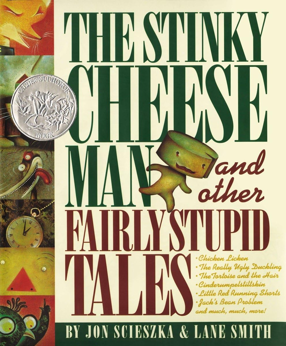 The Stinky Cheese Man and Other Fairly Stupid Tales - Funny Children's Book for Bedtime Reading & Classroom Storytime