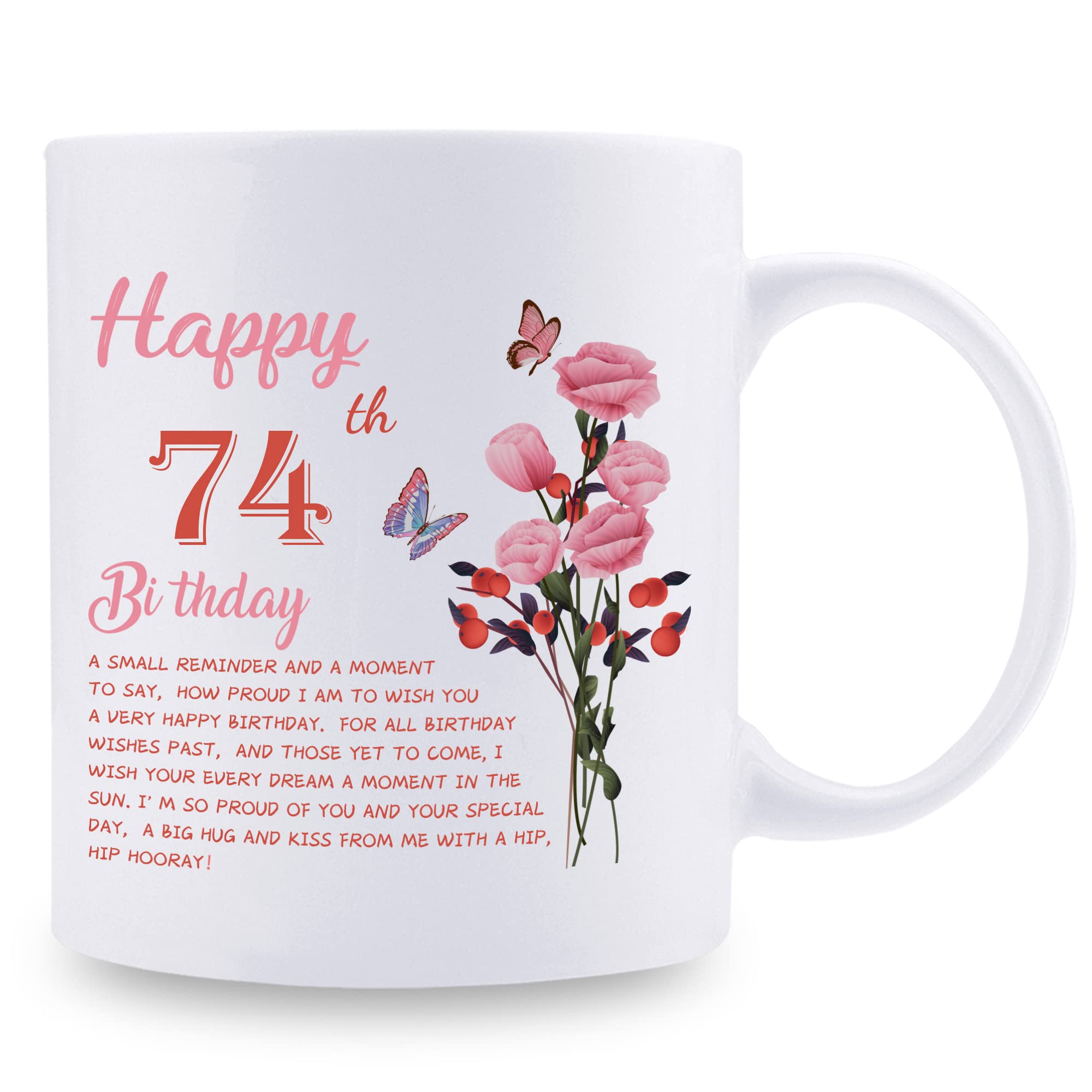 74th Birthday Gifts for Women - Happy 74th Birthday Coffee Mug for Grandma, Mom, Friend, Sister, Aunt & Coworker - 11oz Ceramic Tea Cup with Handle - Perfect for Coffee, Tea & Hot Chocolate at Home or Office