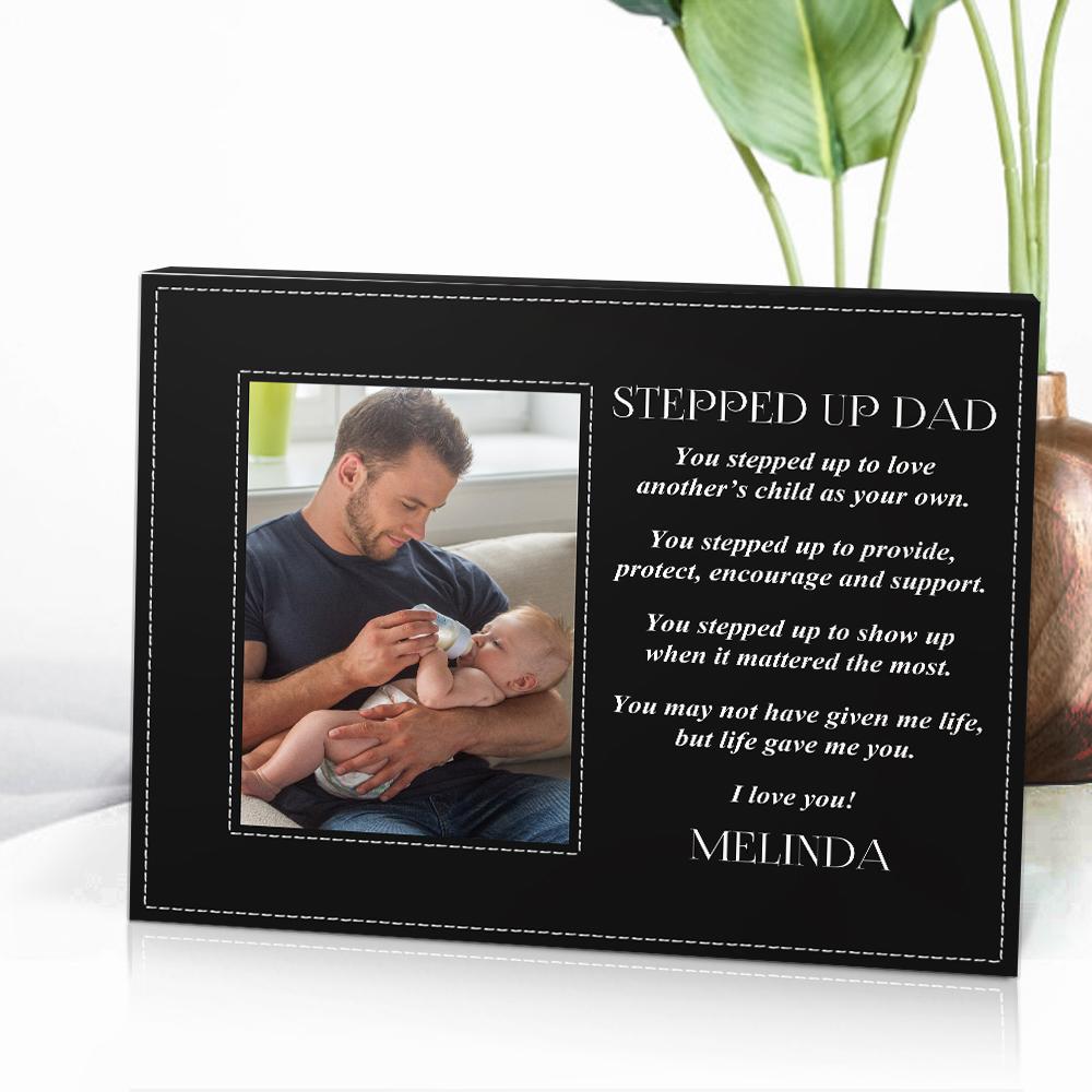 Personalized Stepped Up Dad Picture Frame - Unique Father's Day Gift for Dad, Husband, Grandfather | Perfect for Home Decor, Office Desk & Special Occasions