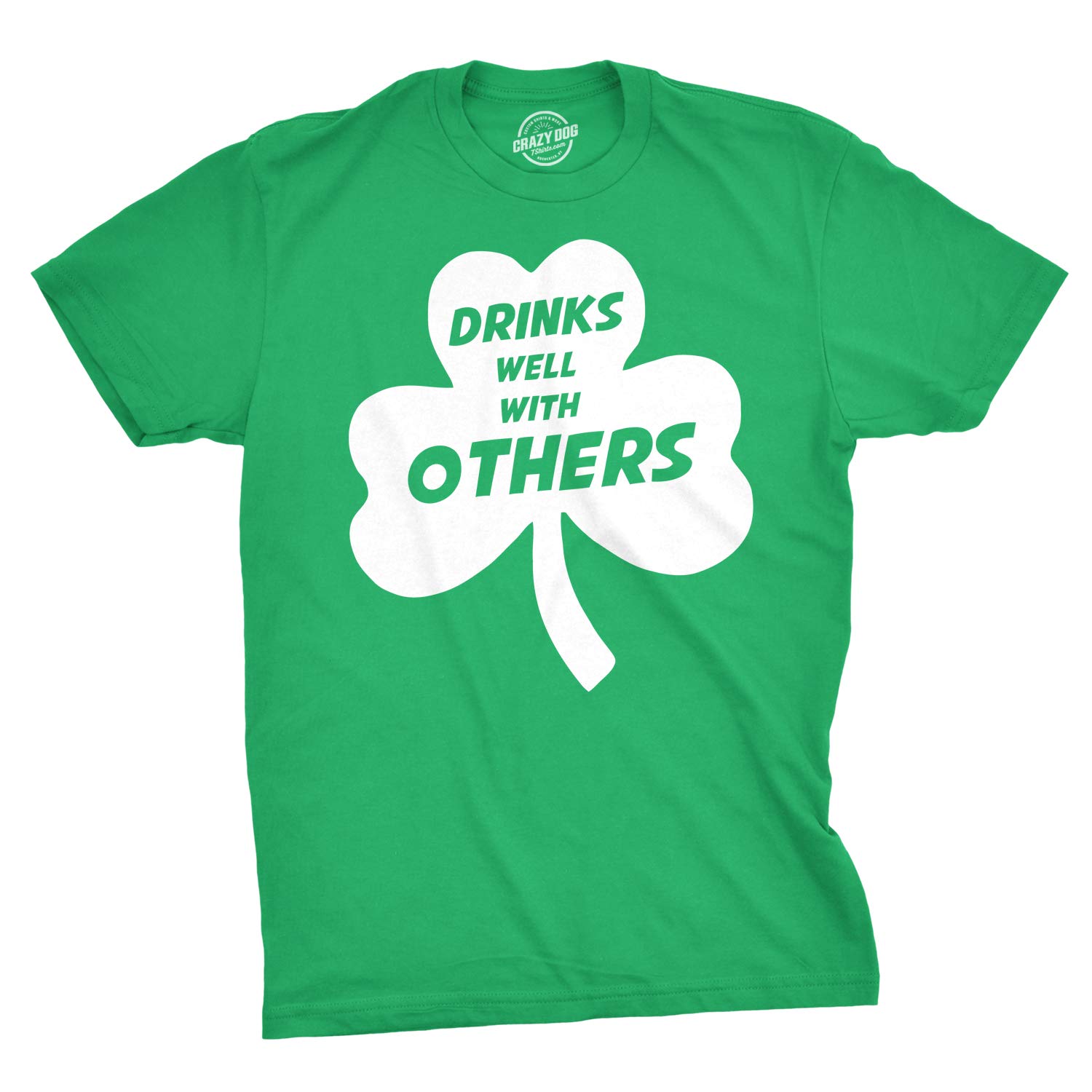 Funny Sarcastic Beer T-Shirt - 'Drinks Well with Others' Design for Saint Patrick's Day & Pub Crawls | Perfect Gift for Beer Lovers & Party Goers