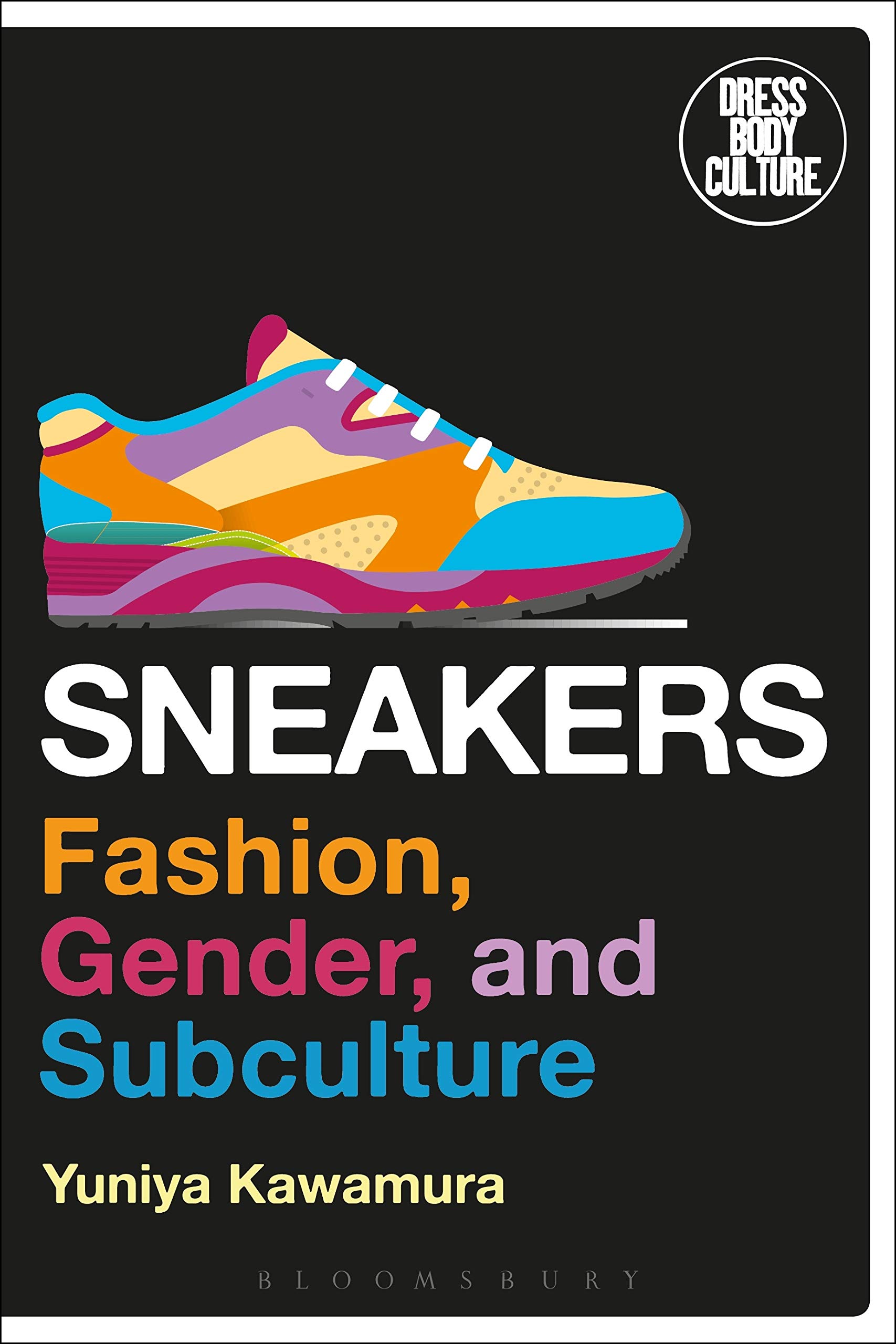 Fashion Sneakers: Exploring Gender & Subculture in Dress, Body & Culture - Perfect for Streetwear, Urban Fashion & Cultural Studies