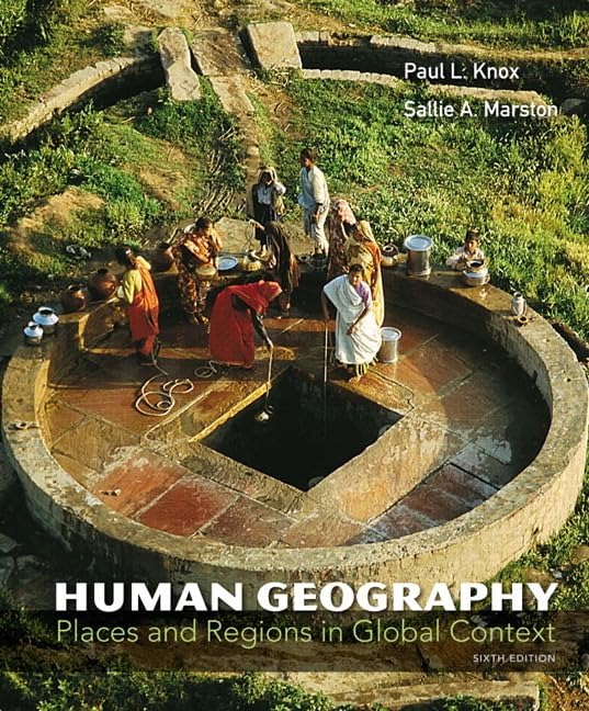 Human Geography: Places and Regions in Global Context - Textbook for College Students & Geography Enthusiasts - Perfect for Classroom Studies & Self-Learning