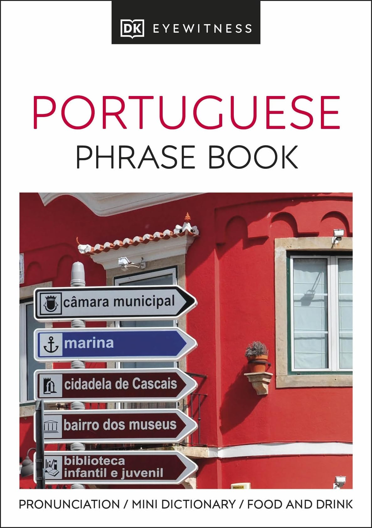 Portuguese Phrase Book & Travel Guide - Essential Phrases for Brazil, Portugal & More | Perfect for Tourists, Business Travel & Language Learning