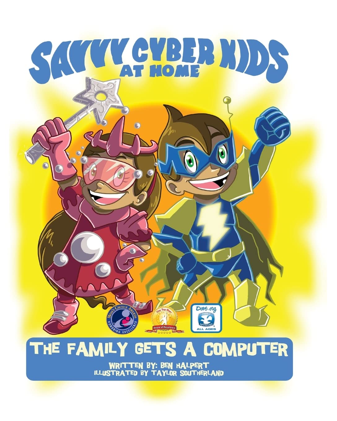 The Savvy Cyber Kids at Home: Family Computer Guide for Online Safety & Digital Learning | Perfect for Homeschooling & Remote Work