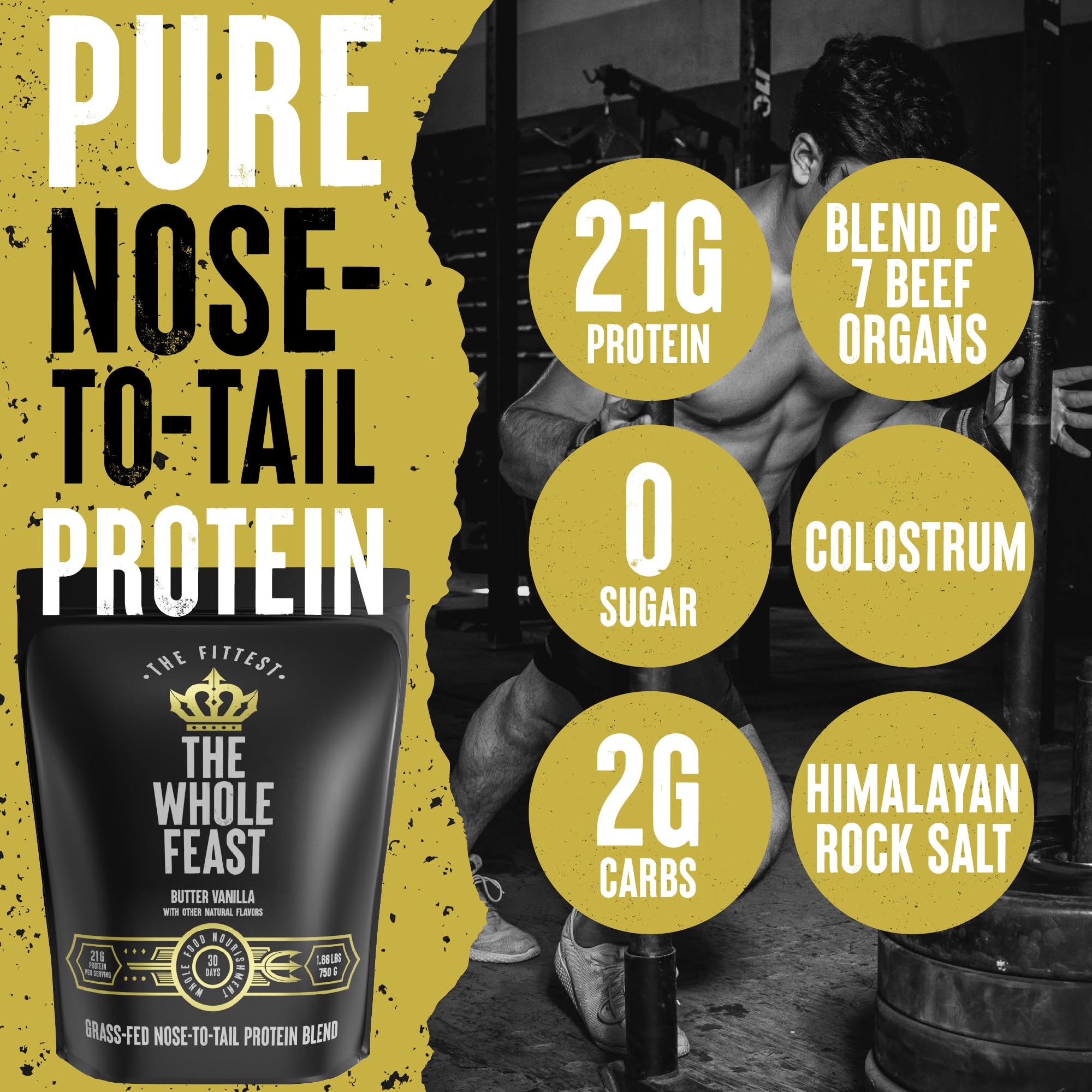 The Fittest Whole Feast Beef Protein Powder - Butter Vanilla Flavor | Nose to Tail Carnivore Blend with Liver, Colostrum & Bone | 21g Protein, 14g Collagen & BCAAs | Ideal for Keto, Paleo & Fitness Recovery