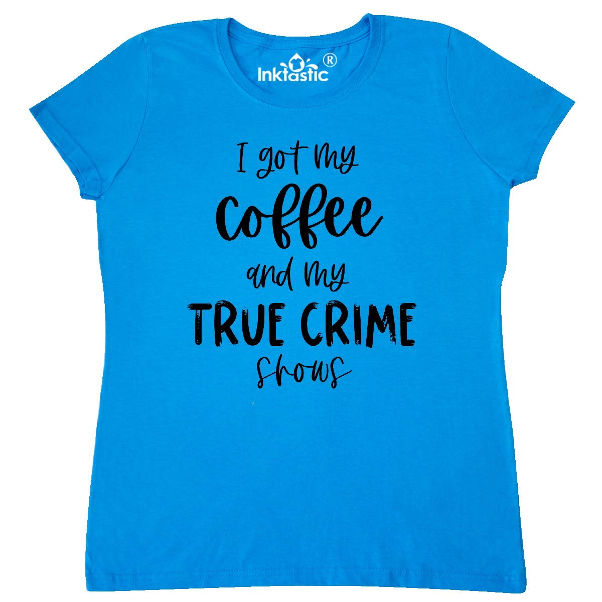 Inktastic Women's Funny Coffee & True Crime Lover T-Shirt - Comfortable Casual Tee for Crime Show Fans & Coffee Enthusiasts