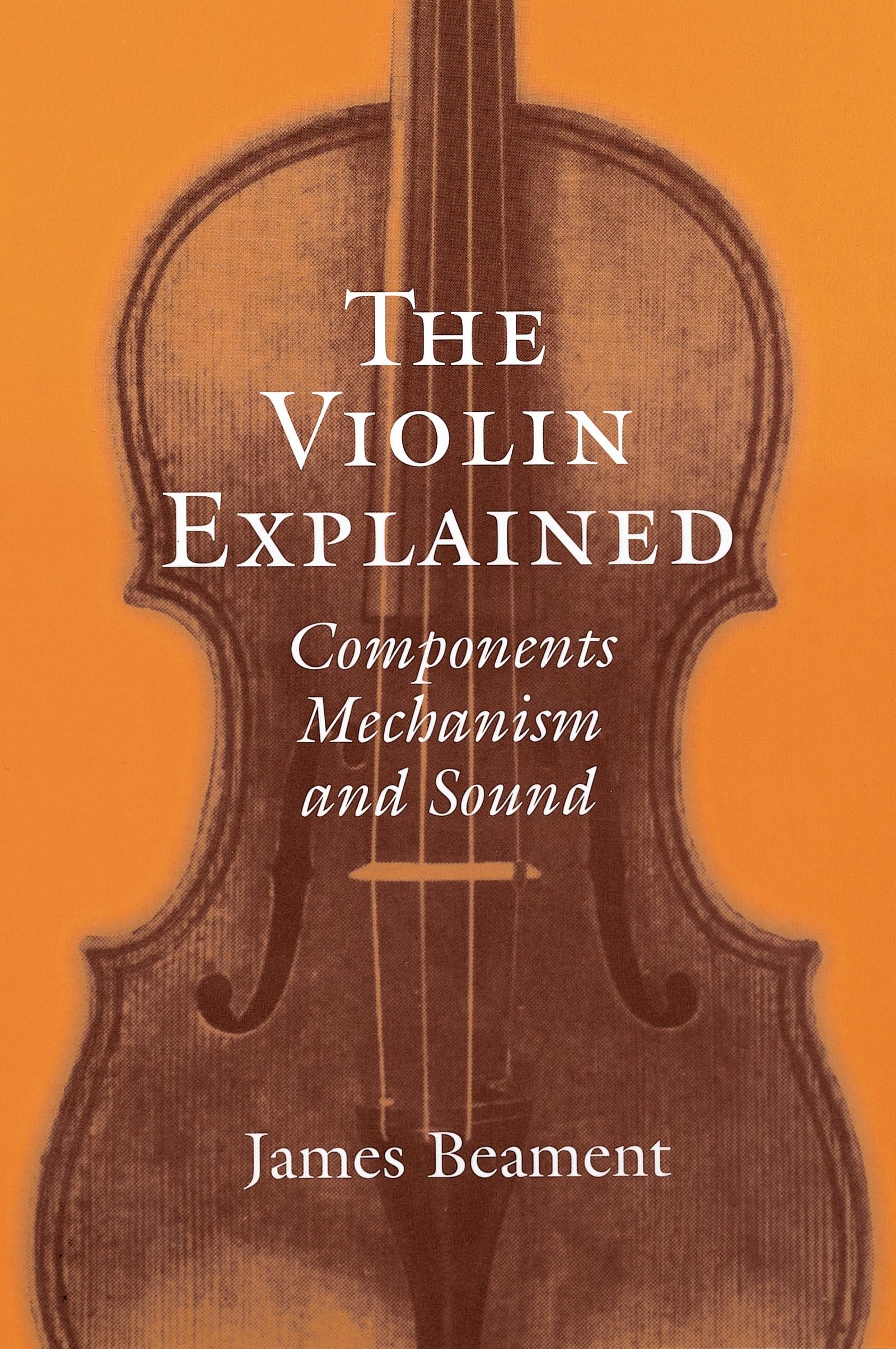 The Violin Explained: Components, Mechanism, and Sound Production | Perfect for Beginners, Musicians & Music Lovers | Ideal for Learning, Teaching & Appreciating Violin Music