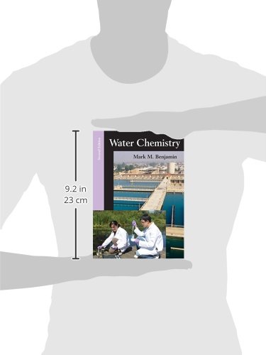 Water Chemistry, Second Edition - Essential Guide for Students & Professionals | Lab, Research & Environmental Applications