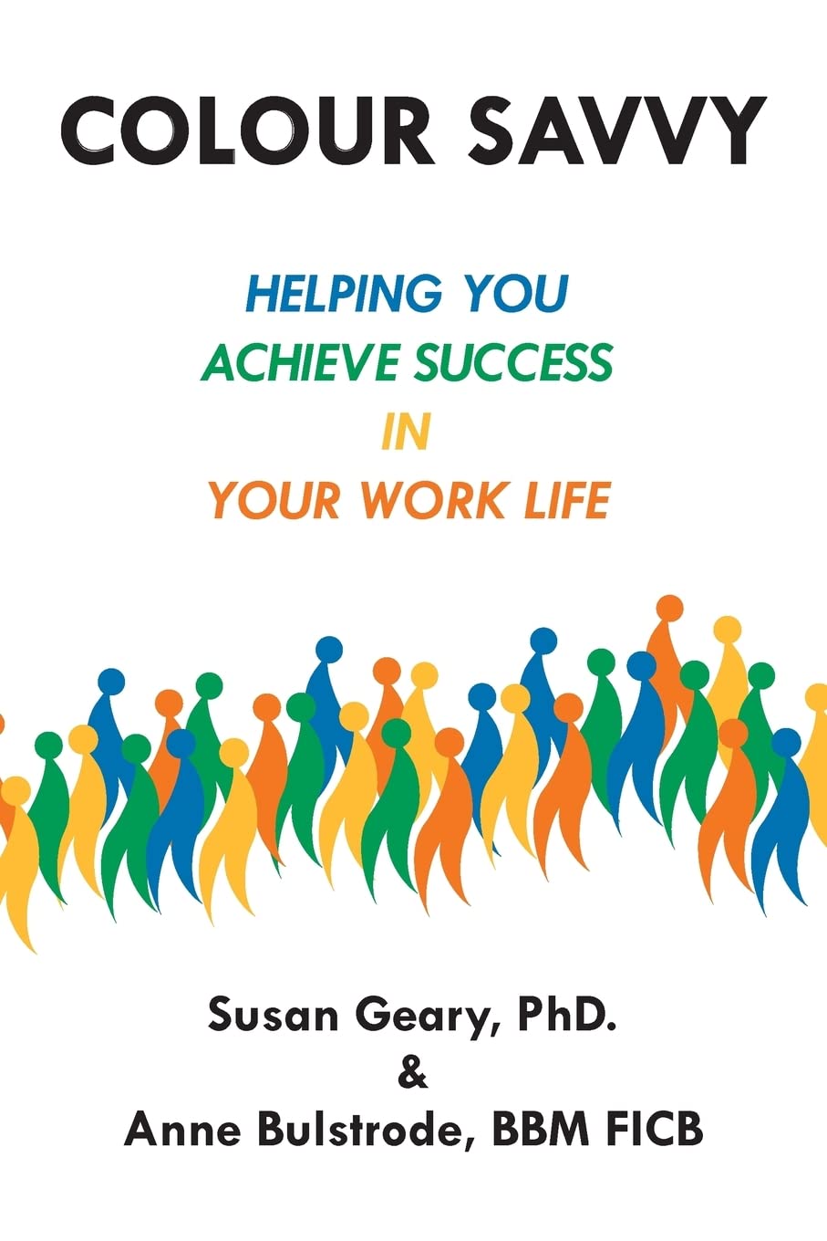 Color Savvy: Achieve Success in Work & Life | Perfect for Office Professionals & Entrepreneurs