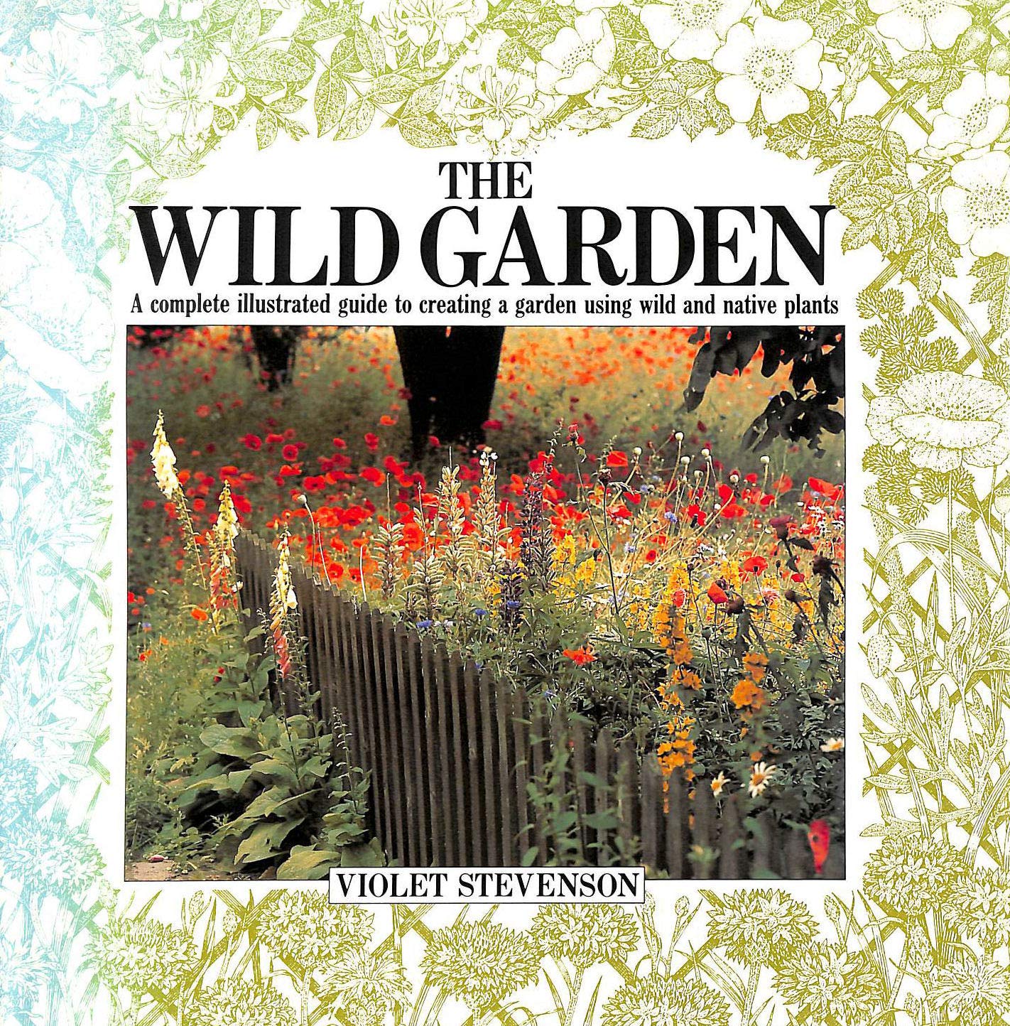 The Wild Garden - Hardcover Book for Nature Lovers | Perfect for Home Decor, Gardening Inspiration & Coffee Table Display