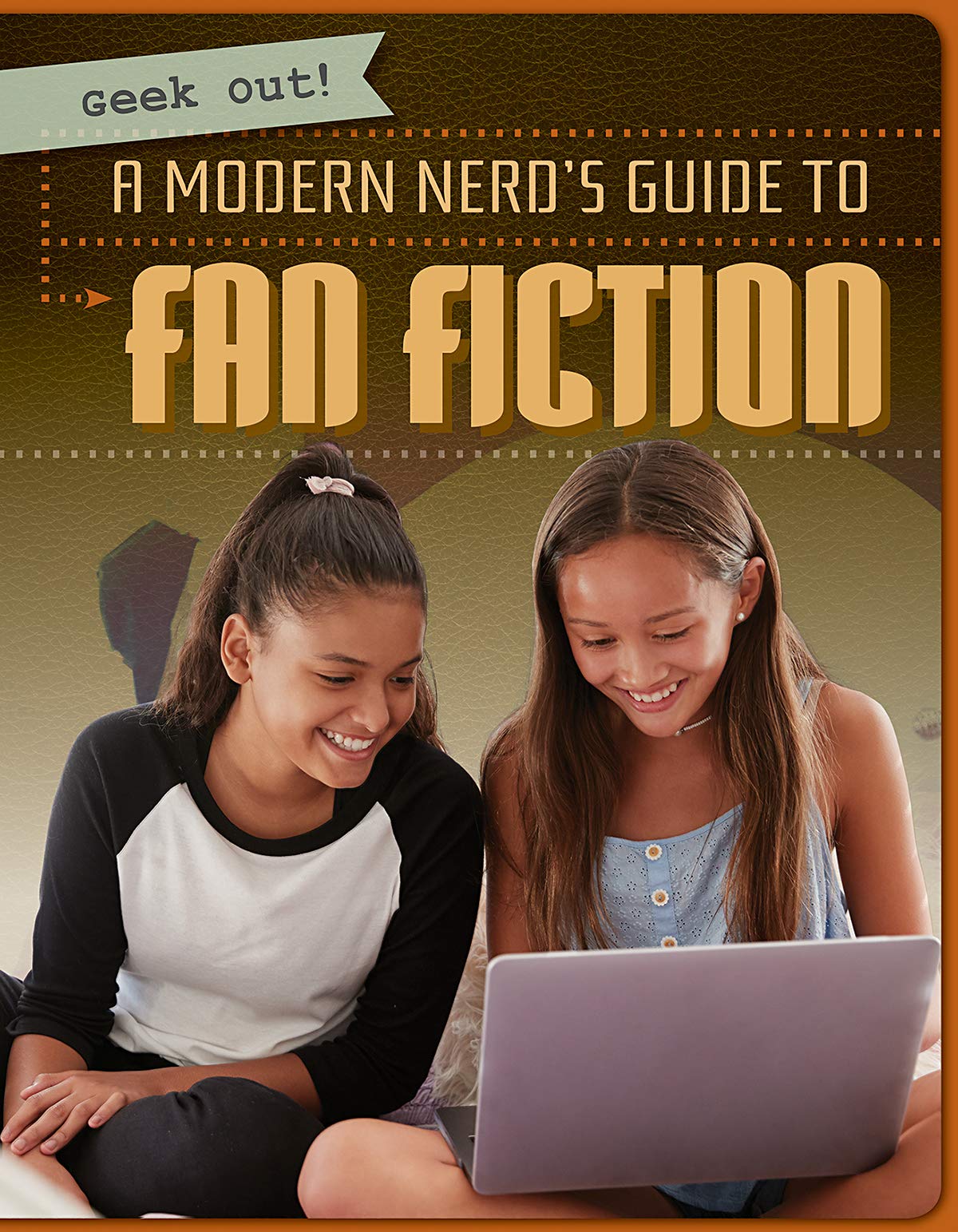 The Ultimate Modern Nerd's Guide to Fan Fiction - Geek Culture Essentials for Writers & Readers | Perfect for Conventions, Book Clubs & Online Fandoms
