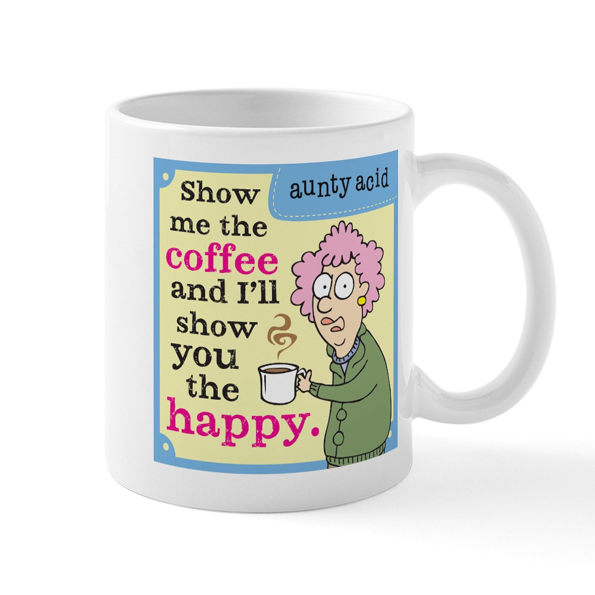 Aunty Acid Funny Coffee Mug - 11 oz (325 ml) Ceramic Cup for Coffee, Tea & Hot Drinks - Perfect Gift for Coffee Lovers, Office Humor & Morning Brews