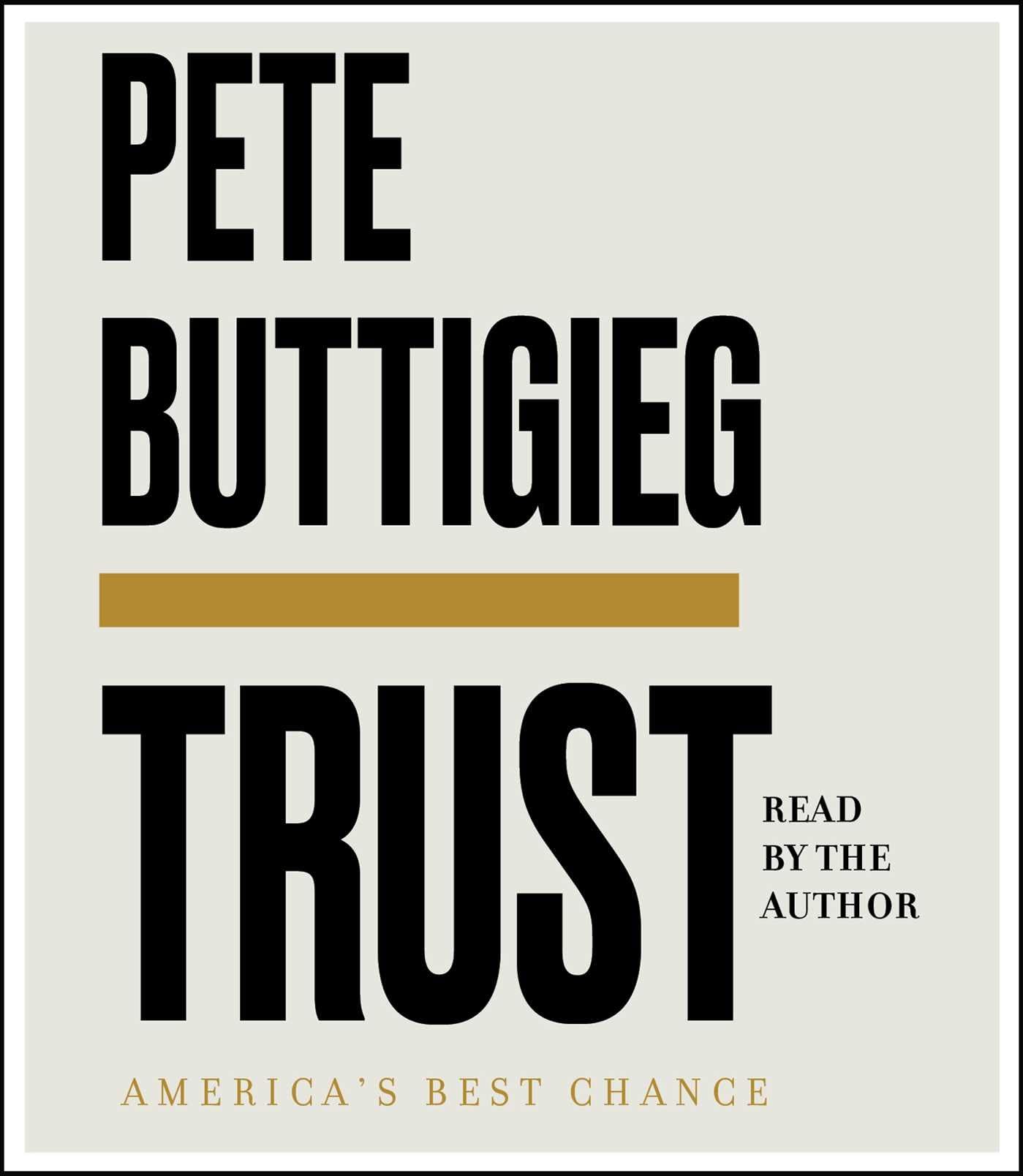 Trust: America's Best Chance - Building Stronger Communities & Relationships | Inspirational Book for Leadership, Politics & Social Change