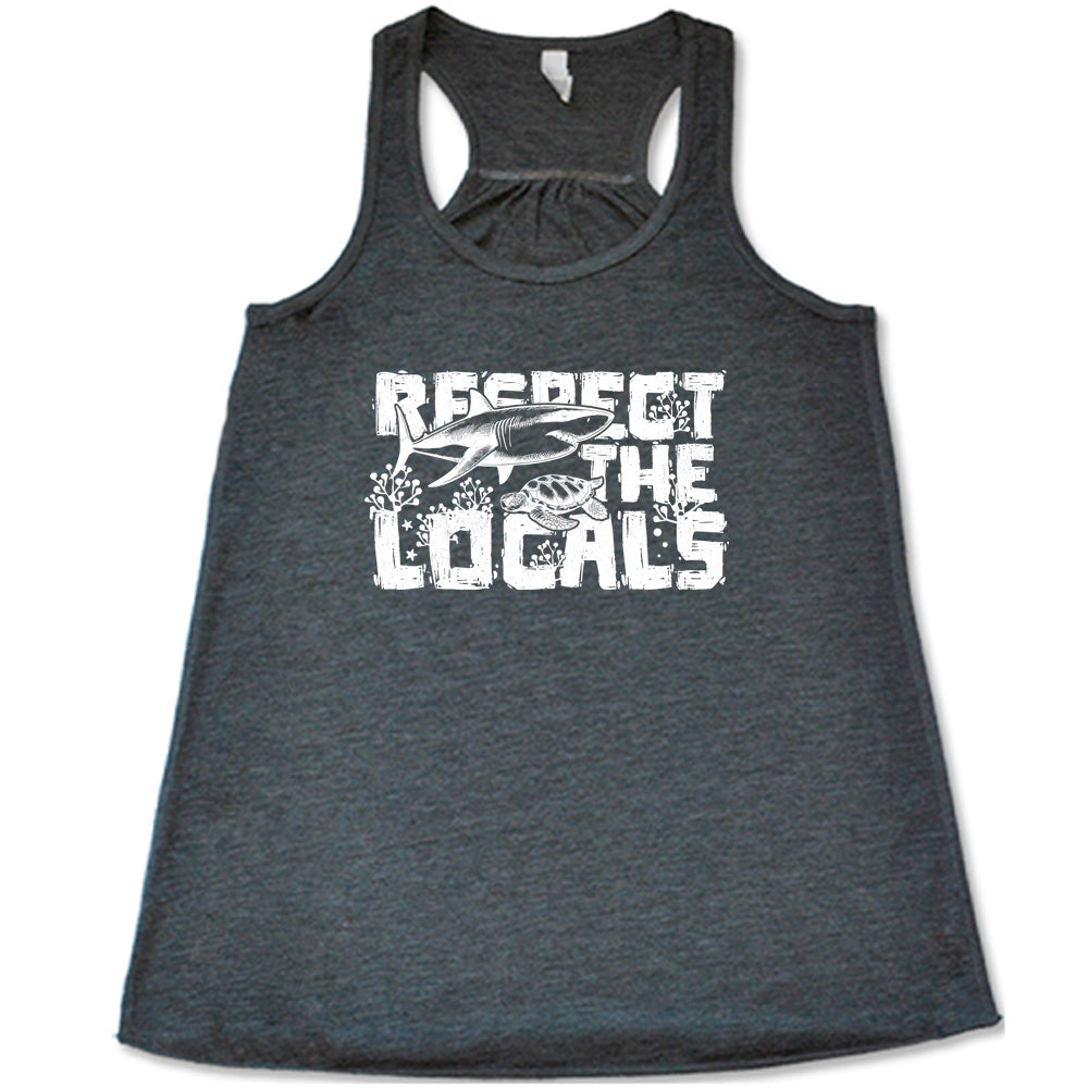 Respect The Locals Graphic T-Shirt - Trendy Streetwear for Travelers & Culture Enthusiasts - Perfect for Vacations, Festivals & Everyday Wear