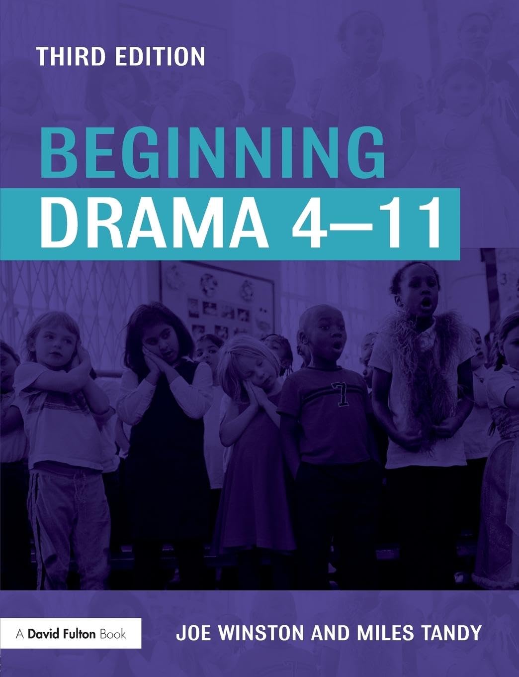 Beginning Drama for Kids Ages 4-11 | Creative Drama Activities Book by David Fulton | Perfect for Classroom & Homeschool Theater Education