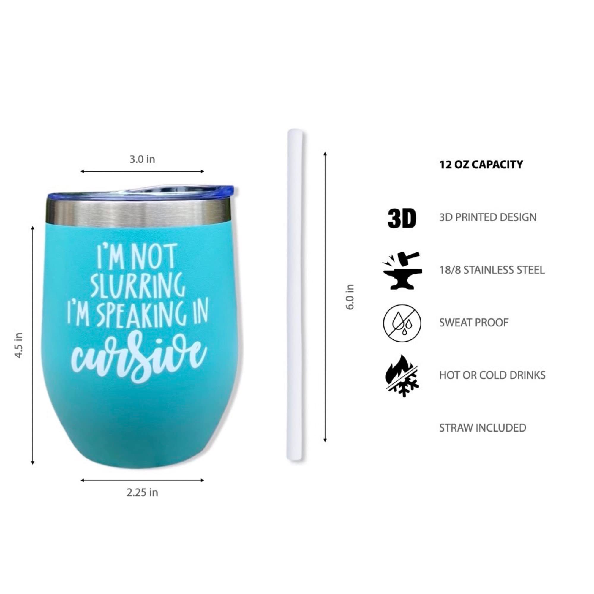 I’m Speaking In Cursive 12 oz Wine Tumbler - Funny Best Friend & Coworker Gift, Birthday Present, Mint Wine Glass for Parties, Office, and Relaxing Evenings