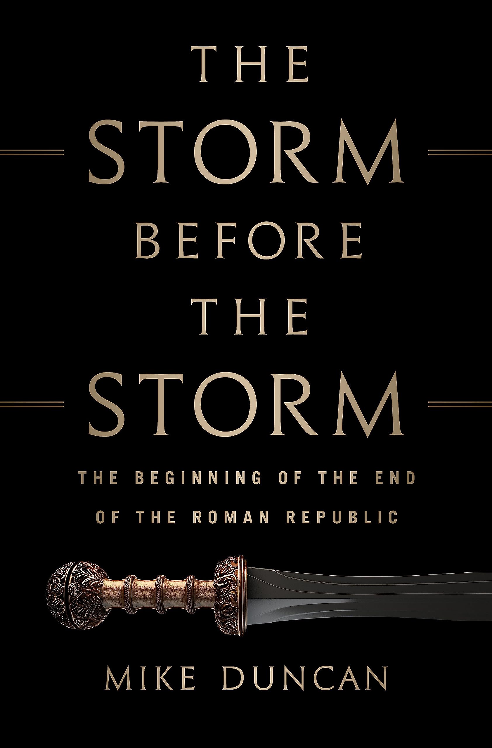 The Storm Before the Storm: The Beginning of the End of the Roman Republic - Ancient History Book for Students & History Enthusiasts - Perfect for Classroom Studies & Historical Research